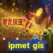 ipmet gis